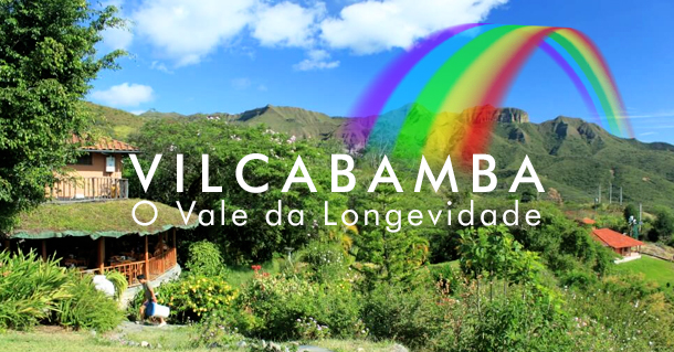Vilcabamba: o vale da longevidade